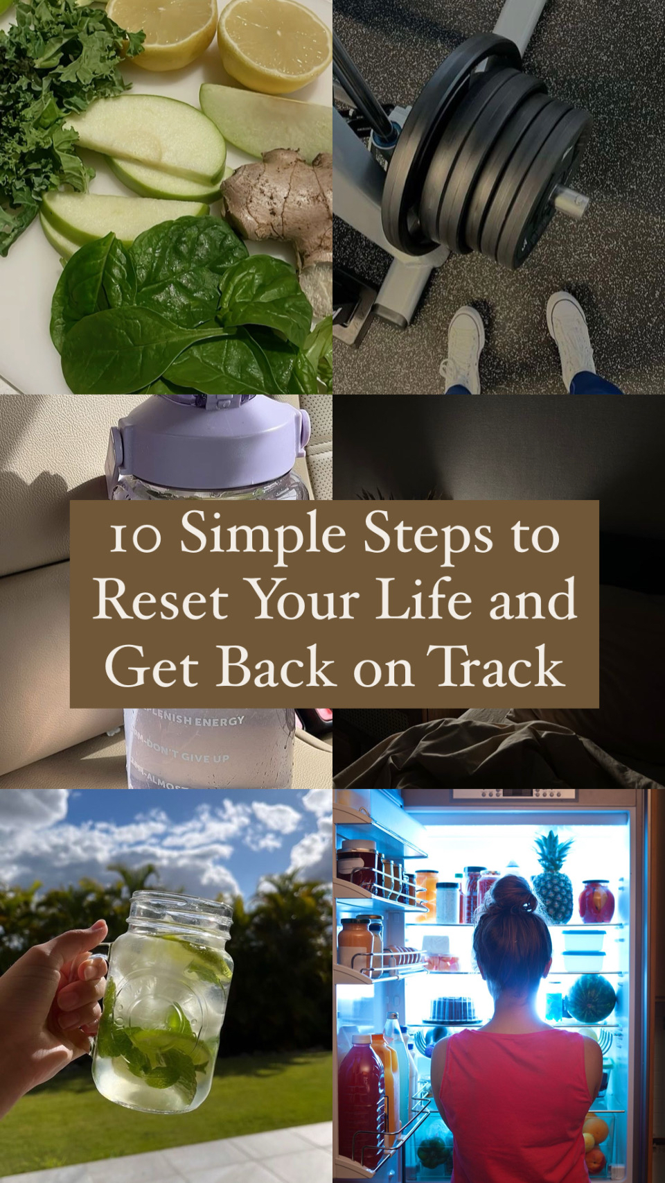 10 Simple Steps to Reset Your Life and Get Back on&nbsp;Track